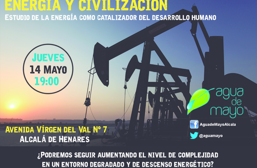 Coloquio «Energía y civilización». Jueves 14 mayo, 19h